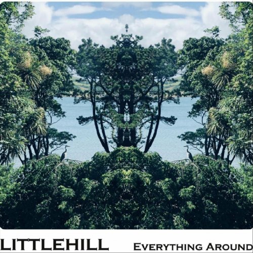 Littlehill - Everything Around (2022)