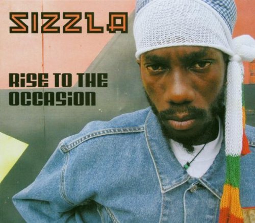 Sizzla - Rise To The Occasion (2003)