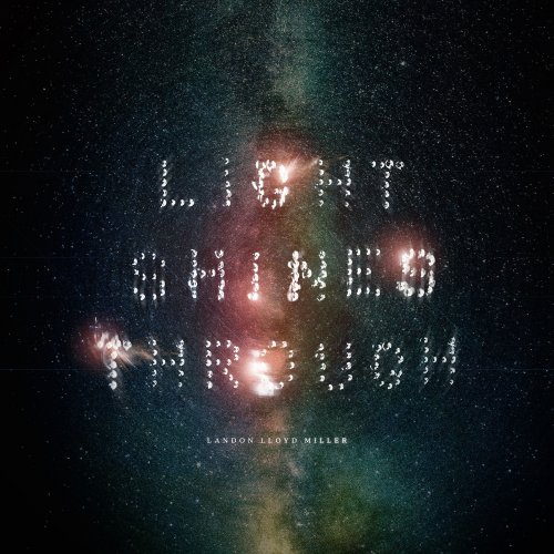 Landon Lloyd Miller - Light Shines Through (2022) Hi-Res