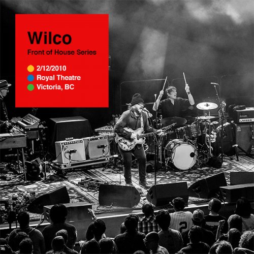 Wilco - Royal Theatre - Victoria, BC (02/12/2010) (2022)