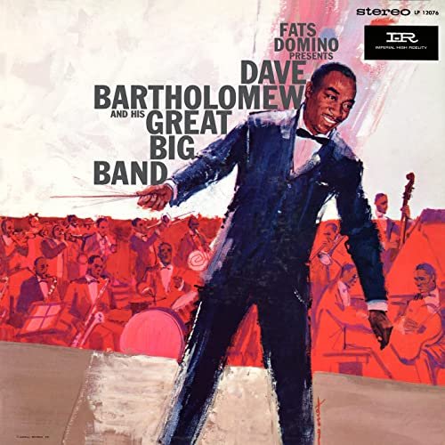 Dave Bartholomew - Fats Domino Presents Dave Bartholomew And His Great Big Band (1961/2022)