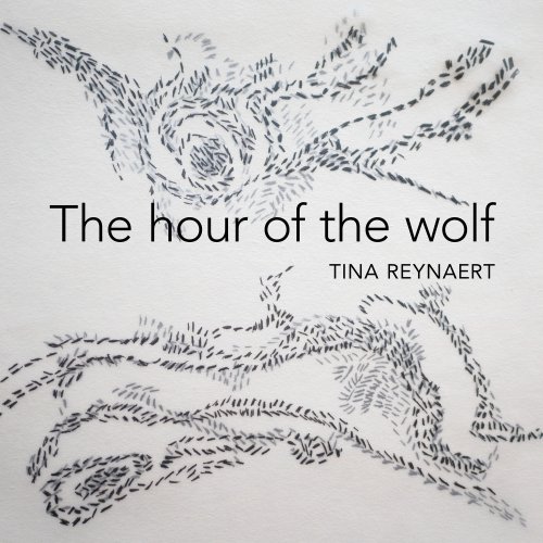 Tina Reynaert - The Hour of the Wolf (2022) [Hi-Res]