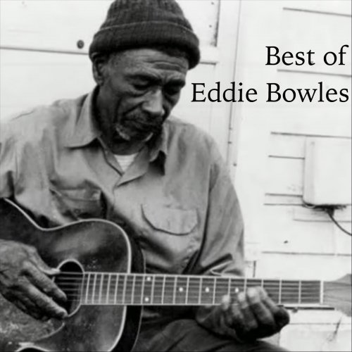 Eddie Bowles - Best of Eddie Bowles (2022)