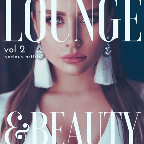 VA - Lounge & Beauty, Vol.2 (2022)