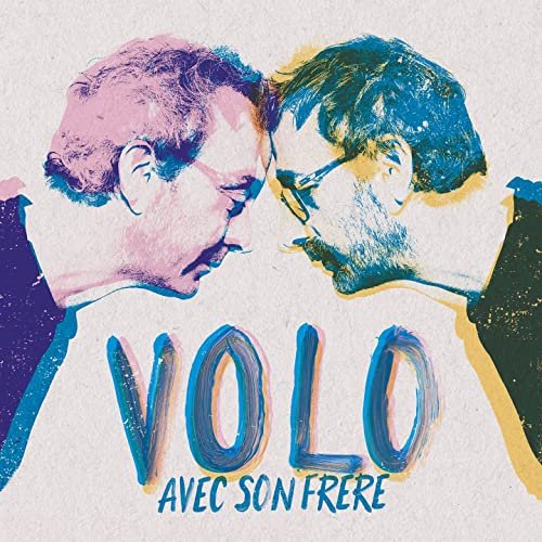 Volo - Avec son frère (Édition augmentée) (2022)