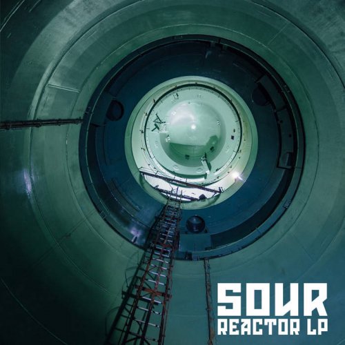 Sour - Reactor LP (2022)