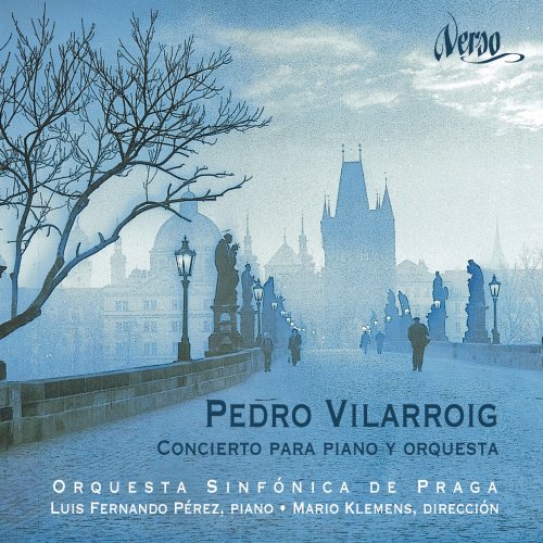 Prague Symphony Orchestra, Luis Fernando Pérez, Mario Klemens, Alexeeva Quartet - Pedro Vilarroig: Concierto para piano y orquesta (2007)