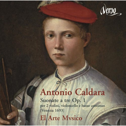 El Arte Mvsico - Antonio Caldara: Suonate a tre Op. 1 (2012)