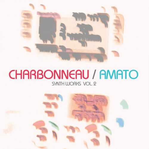 Charbonneau & Amato - Synth Works Vol 2 (2022)