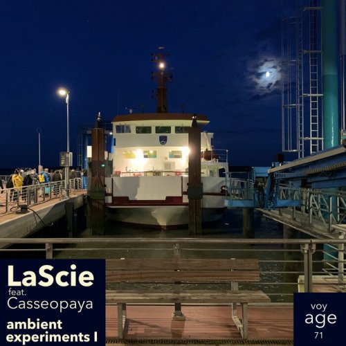 Lascie, Casseopaya - Ambient Experiments I (2022)