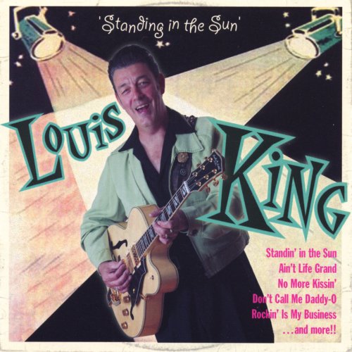 Louis King - Standing In the Sun (2006)
