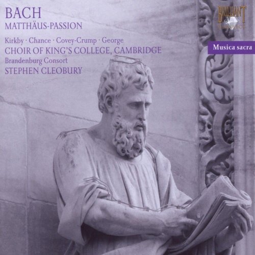 Stephen Cleobury, King's College Choir of Cambridge - J.S. Bach: St. Matthew Passion (2009)