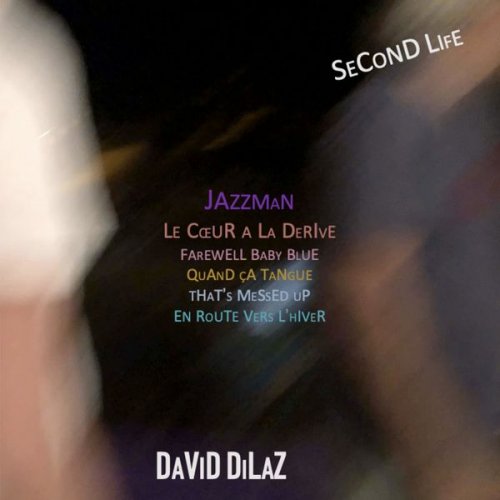 DAVID DILAZ - Second Life (2022)