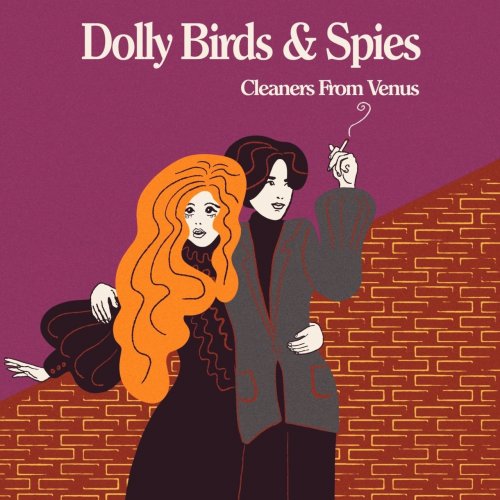 The Cleaners From Venus - Dolly Birds & Spies (2020)