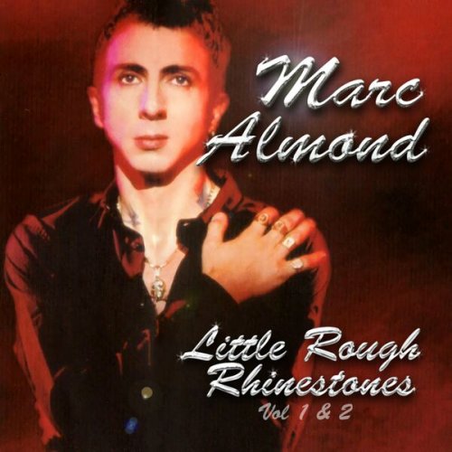 Marc Almond - Little Rough Rhinestones, Vol. 1 & 2 (2022)