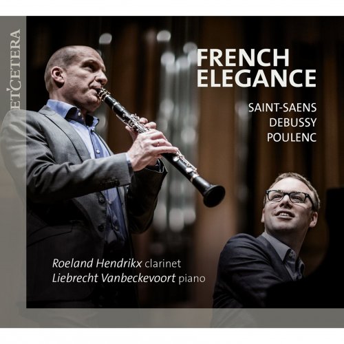 Roeland Hendrikx, Liebrecht Vanbeckevoort - French Elegance (2016)