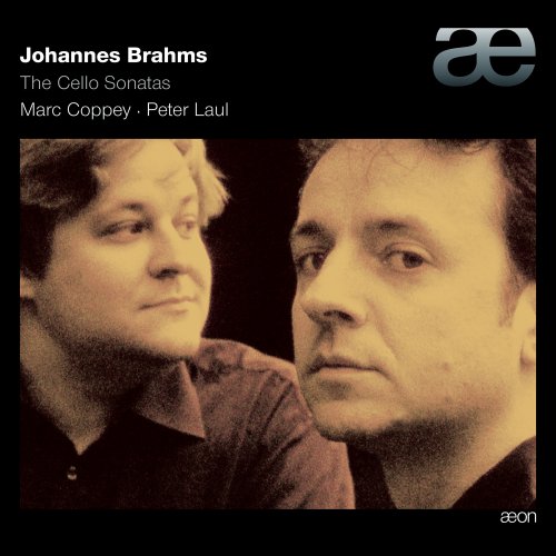 Marc Coppey, Peter Laul - Brahms: The Cello Sonatas (2008)