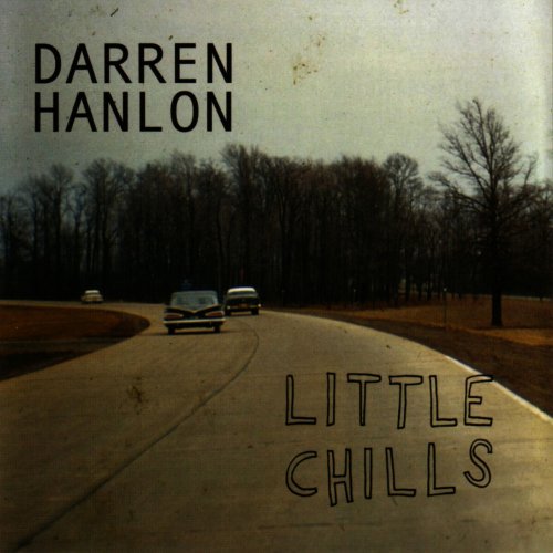 Darren Hanlon - Little Chills (2004)