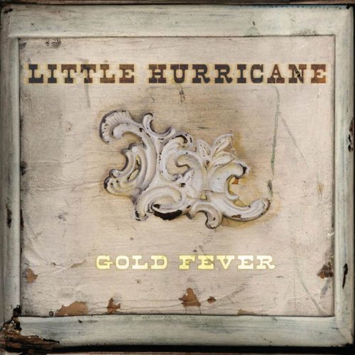 Little Hurricane - Gold Fever (2014) [FLAC]