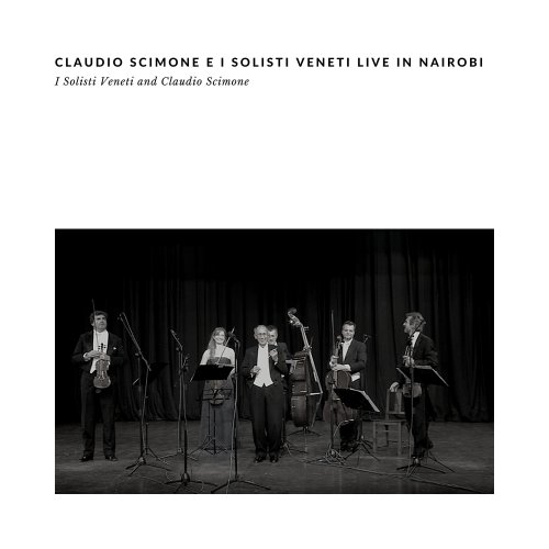 I Solisti Veneti - Claudio Scimone e i Solisti Veneti Live in Nairobi (2022)
