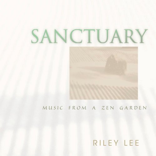 Riley Lee - Sanctuary (Music From A Zen Garden) (1984)