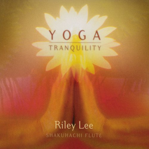 Riley Lee - Yoga Tranquility (2002)