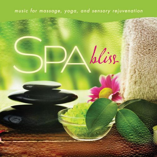 David Arkenstone - Spa - Bliss: Music For Massage, Yoga, And Sensory Rejuvenation (2012)