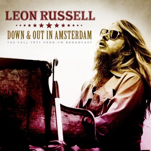 Leon Russell - Down And Out In Amsterdam (Live 1971) (2021)