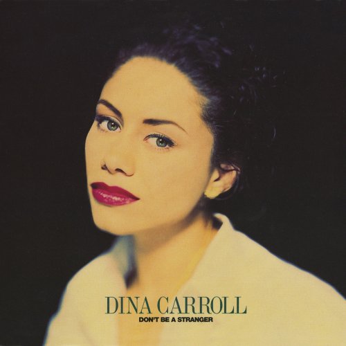 Dina Carroll - Don't Be A Stranger (1993)