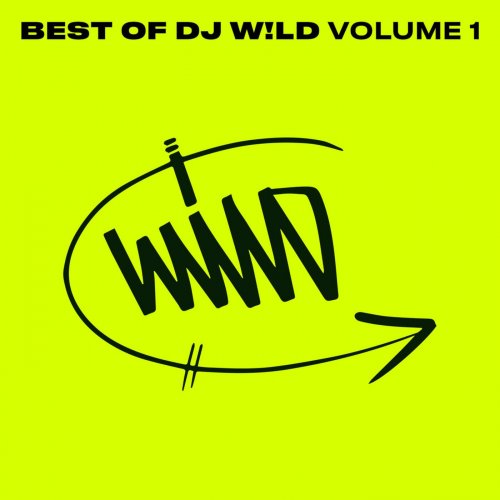 DJ W!LD - Best of DJ W!LD, Vol. 1 (2022)