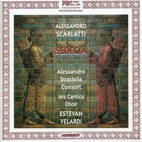 Alessandro Stradella Consort, Ars Cantica Choir, Estevan Velardi - Scarlatti: Sedecia (2015)