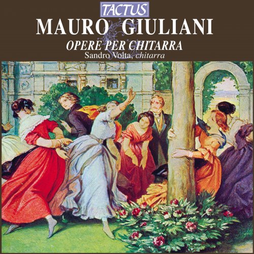 Sandro Volta - Mauro Giuliani: Opere per Chitarra (2012)
