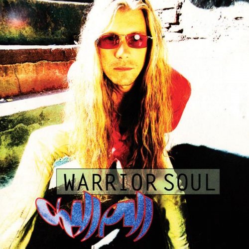 Warrior Soul - Chill Pill (1993/2013)