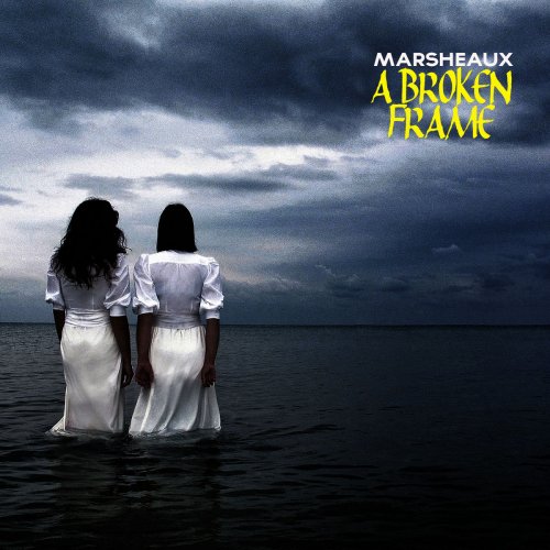 Marsheaux - A Broken Frame (2015)