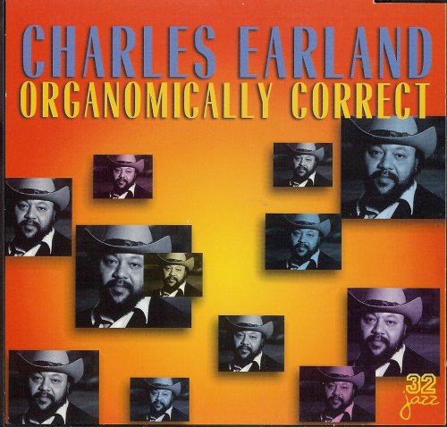 Charles Earland - Organomically Correct (1999)