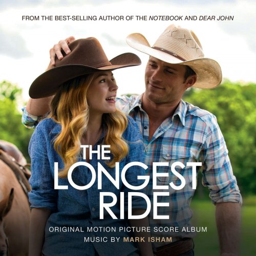Mark Isham - The Longest Ride (Original Score Album) (2015)