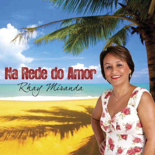 Rhay Miranda - Na Rede do Amor (2022)