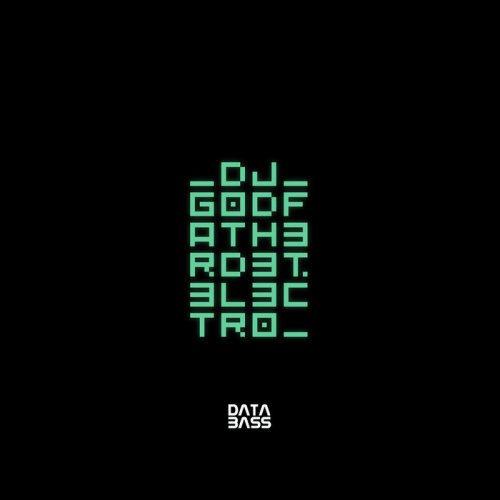 DJ Godfather - D3T.3L3CTR0 (2022)