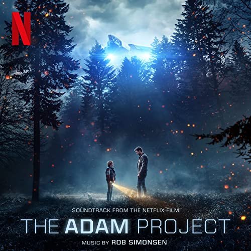 Rob Simonsen - The Adam Project (Soundtrack from the Netflix Film) (2022) [Hi-Res]