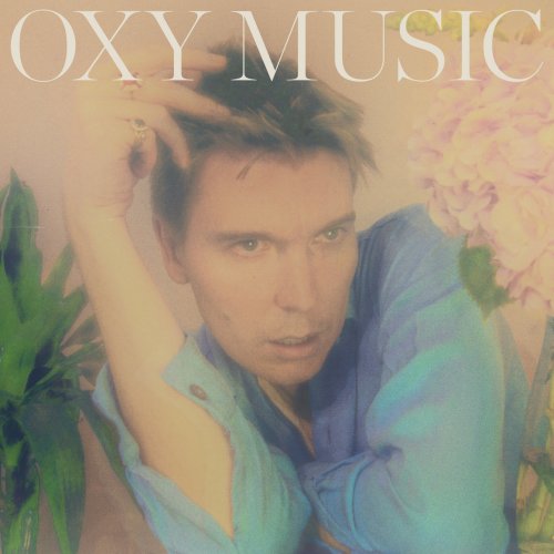 Alex Cameron - Oxy Music (2022) Hi Res