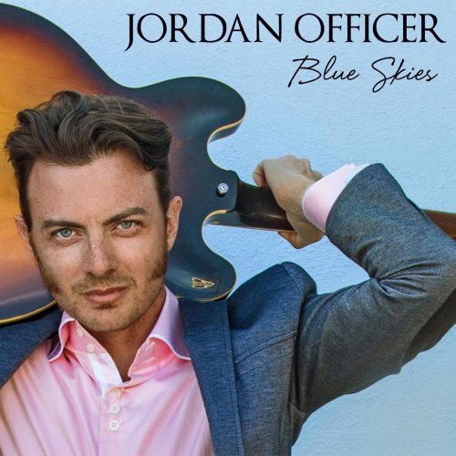 Jordan Officer - Blue Skies (2015) [Hi-Res]