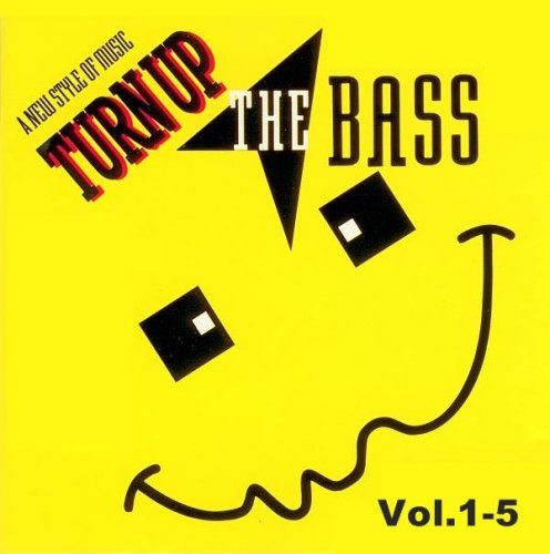 VA - Turn Up The Bass - Vol.1-5 (1989-1990)