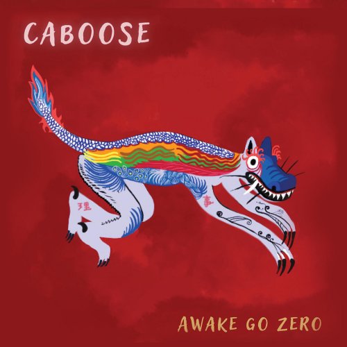 Caboose - Awake Go Zero (2022) Hi-Res