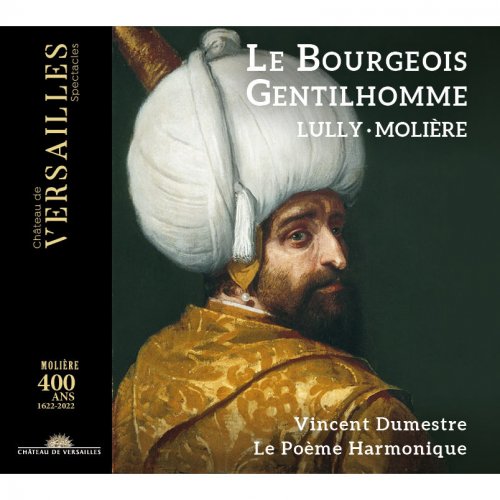 Vincent Dumestre - Lully: Le bourgeois gentilhomme (2022) [Hi-Res]