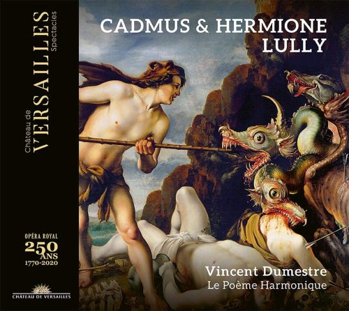 Le Poème Harmonique, Vincent Dumestre - Lully: Cadmus & Hermione (2021) [Hi-Res]