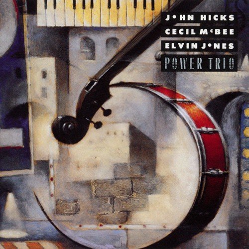 John Hicks, Cecil McBee, Elvin Jones - Power Trio (1991)