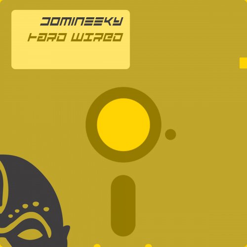 Domineeky - Hard Wired (2022)