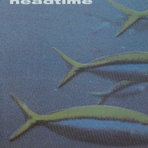 Headtime - Have You Heard (1991/2022) Hi Res