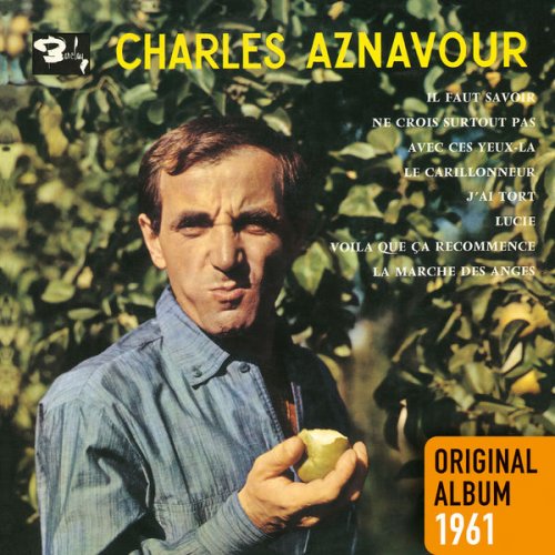 Charles Aznavour - Il Faut Savoir (1961/2014) [Hi-Res]