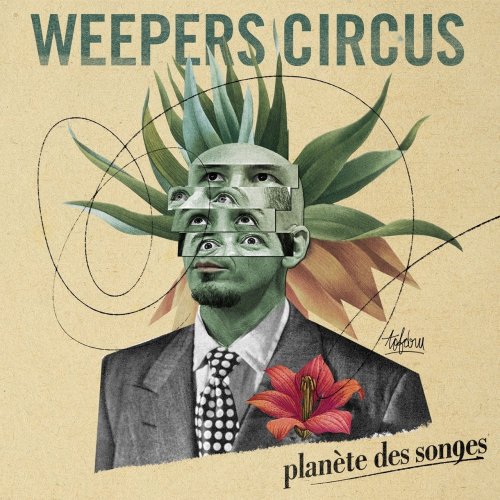 Weepers Circus - Planete Des Songes (2015)
